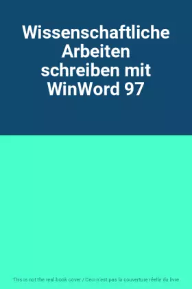 Couverture du produit · Wissenschaftliche Arbeiten schreiben mit WinWord 97