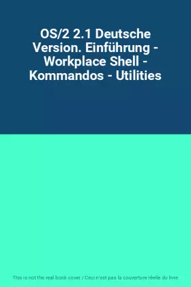 Couverture du produit · OS/2 2.1 Deutsche Version. Einführung - Workplace Shell - Kommandos - Utilities
