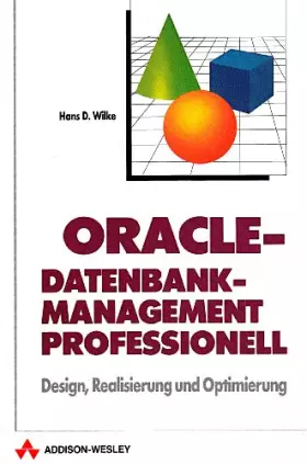 Couverture du produit · Oracle - Datenbank-Management professionell. Design, Realisierung und Optimierung