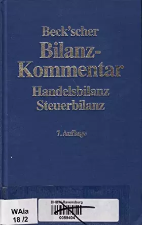 Couverture du produit · Beck'scher Bilanz-Kommentar: Handels- und Steuerrecht. §§238 bis 339, 342 bis 342e HGB mit EGHGB und IAS/IFRS-Abweichungen