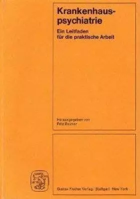 Couverture du produit · Krankenhauspsychiatrie. Ein Leitfaden für die praktische Arbeit.