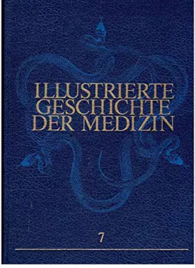 Couverture du produit · Illustrierte Geschichte der Medizin. Band 7
