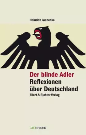 Couverture du produit · Der blinde Adler. Reflexionen über Deutschland