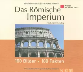 Couverture du produit · Wissen auf einen Blick. Das Römische Imperium: 100 Bilder - 100 Fakten