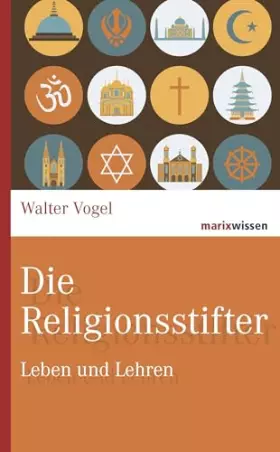 Couverture du produit · Die Religionsstifter: Leben und Lehren