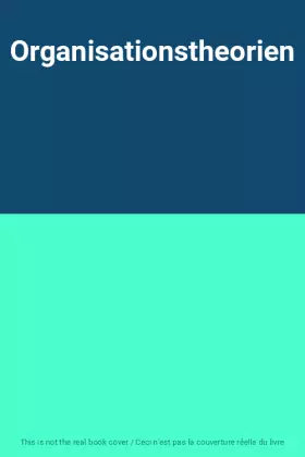 Couverture du produit · Organisationstheorien