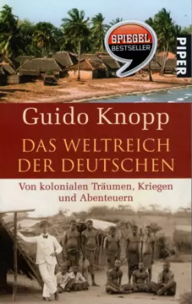 Couverture du produit · Das Weltreich der Deutschen: Von kolonialen Träumen, Kriegen und Abenteuern