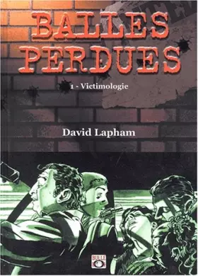 Couverture du produit · Balles perdues, tome 1