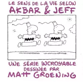 Couverture du produit · Le Sens de la vie selon Akbar et Jeff