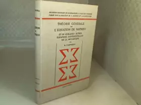 Couverture du produit · Théorie générale de l'équation de Mathieu et de quelques autres équations différentielles de la mécanique