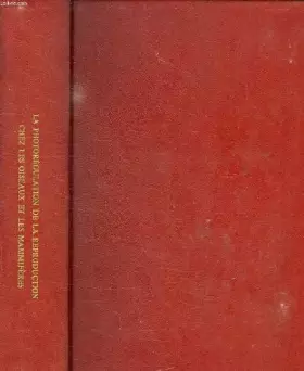 Couverture du produit · La photoregulation de la reproduction chez les oiseaux et les mammiferes