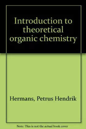 Couverture du produit · Introduction to Theoretical Organic Chemistry