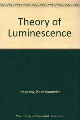 Couverture du produit · Theory of luminescence