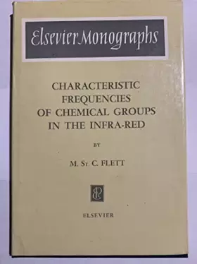 Couverture du produit · Characteristic Frequencies of Chemical Groups in the Infra-Red