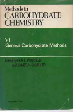Couverture du produit · Method in Carbohydrate Chemistry (General Carbohydrate Methods, Volume VI)