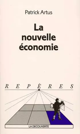 Couverture du produit · La nouvelle economie. collection reperes n° 303