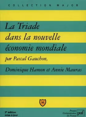 Couverture du produit · La Triade dans la nouvelle économie mondiale