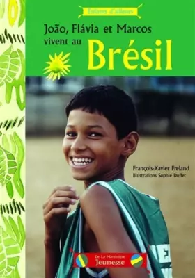 Couverture du produit · João, Flavia et Marcos vivent au Brésil