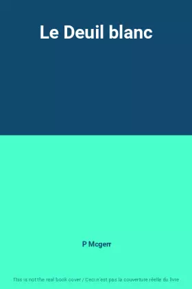 Couverture du produit · Le Deuil blanc