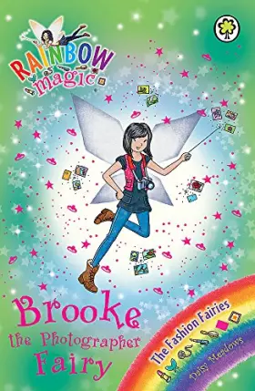 Couverture du produit · Brooke the Photographer Fairy: The Fashion Fairies Book 6