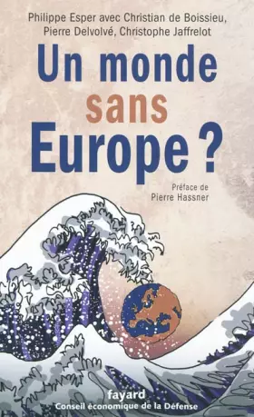 Couverture du produit · Un monde sans Europe ?