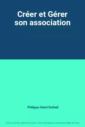 Couverture du produit · Créer et Gérer son association