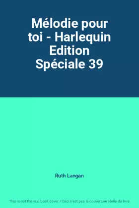 Couverture du produit · Mélodie pour toi - Harlequin Edition Spéciale 39