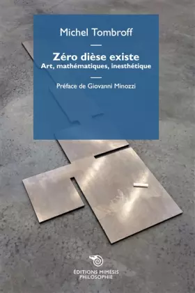 Couverture du produit · Zéro dièse existe: Art, mathématiques, inesthétique