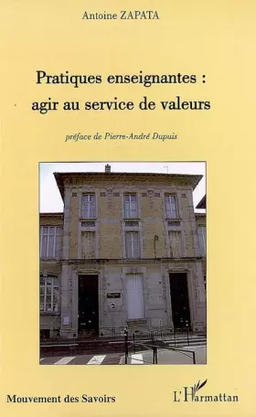 Couverture du produit · Pratiques enseignantes : agir au service de valeurs