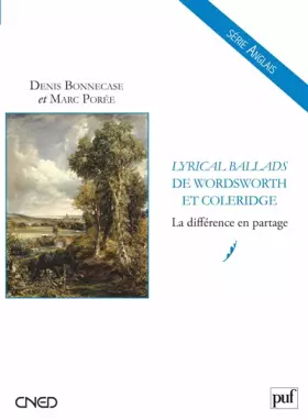 Couverture du produit · Lyrical Ballads de William Wordsworth et Samuel Taylor Coleridge: La différence en partage