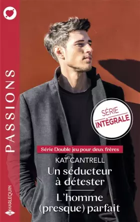 Couverture du produit · Un séducteur à détester - L'homme (presque) parfait
