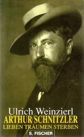 Couverture du produit · Arthur Schnitzler : Lieben, Träumen, Sterben