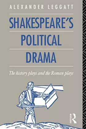 Couverture du produit · Shakespeare's Political Drama: The History Plays and the Roman Plays