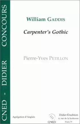 Couverture du produit · William Gaddis, "Carpenter's Gothic"