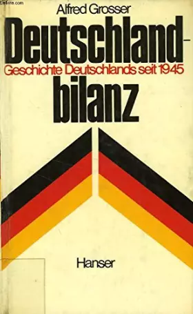 Couverture du produit · Deutschlandbilanz : Geschichte Deutschlands seit 1945.