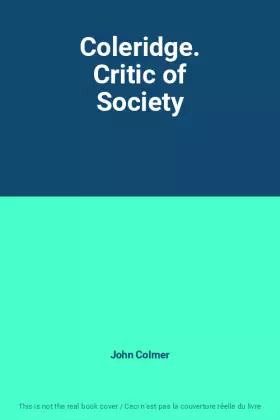 Couverture du produit · Coleridge. Critic of Society