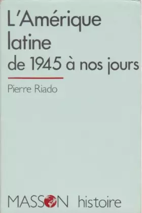 Couverture du produit · L'Amérique latine de 1945 à nos jours : Économies, sociétés et vie politique