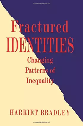 Couverture du produit · Fractured Identities: Changing Patterns of Inequality