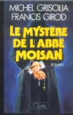 Couverture du produit · Le Mystère de l'abbé Moisan