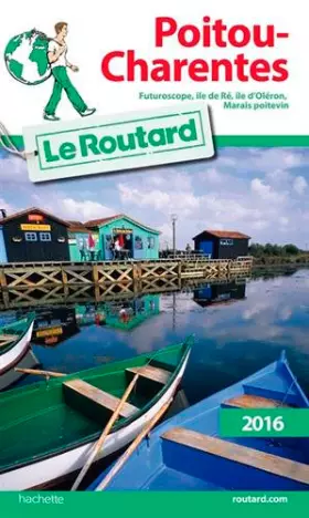 Couverture du produit · Guide du Routard Poitou, Charentes 2016