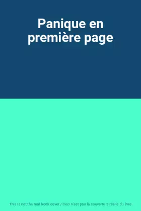 Couverture du produit · Panique en première page