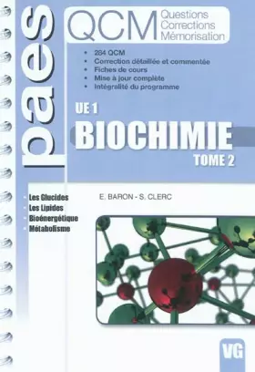 Couverture du produit · Biochimie UE1 : Tome 2, Les glucides, les lipides, bioénergétique, métabolisme