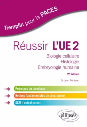 Couverture du produit · Réussir l'UE2 Biologie Cellulaire Histologie Embryologie Humaine