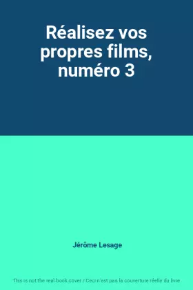 Couverture du produit · Réalisez vos propres films, numéro 3