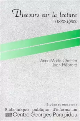 Couverture du produit · Discours sur la lecture, 1880-1980