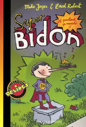 Couverture du produit · Délires, tome 257 : Superbidon !