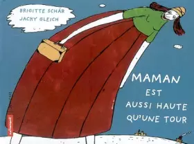 Couverture du produit · Maman est aussi haute qu'une tour
