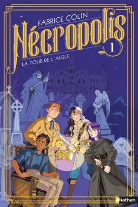 Couverture du produit · Nécropolis : La tour de l'aigle - Tome 1 - Dès 10 ans (1)