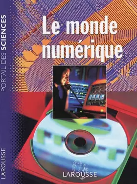 Couverture du produit · Le monde numérique