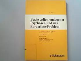 Couverture du produit · Basisstadien endogener Psychosen und das Borderline-Problem: 6. "Weissenauer" Schizophrenie Symposion am 9. und 10. November 19